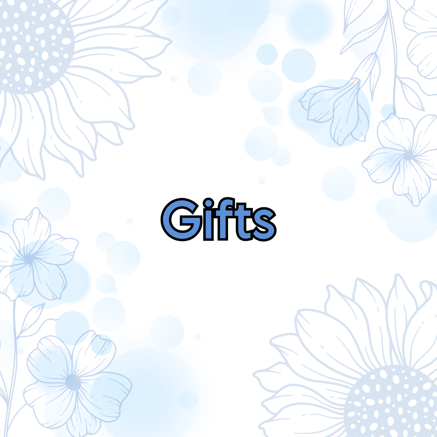 Gifts