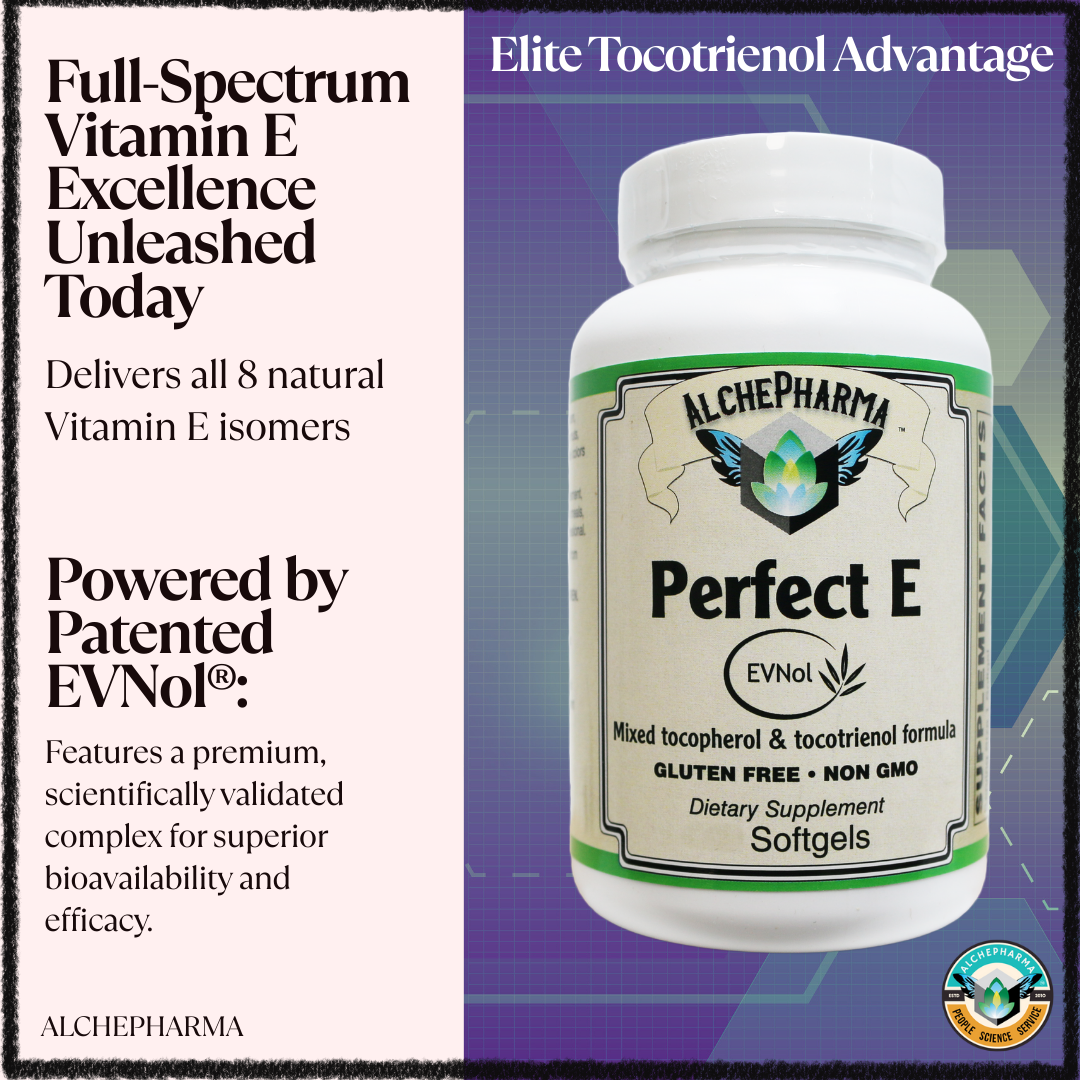 AlchePharma Perfect E: The Apex of Vitamin E Science-Anti-Oxidant-AlchePharma